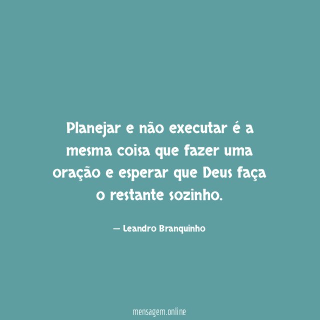 Planejar e não executar é a mesma coisa