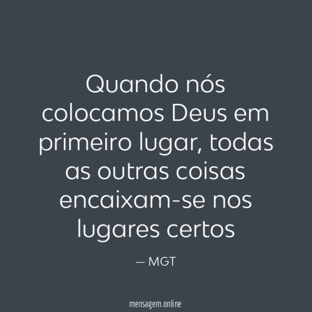 Quando nós colocamos Deus em primeiro lugar