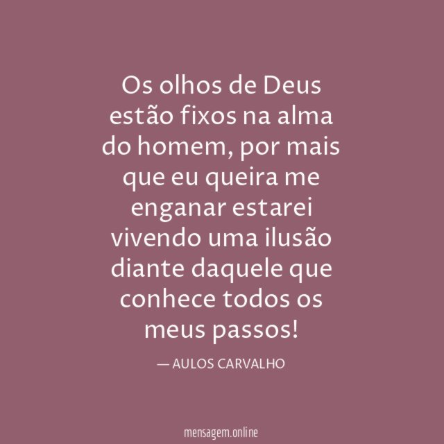 Os olhos de Deus estão fixos na alma do homem