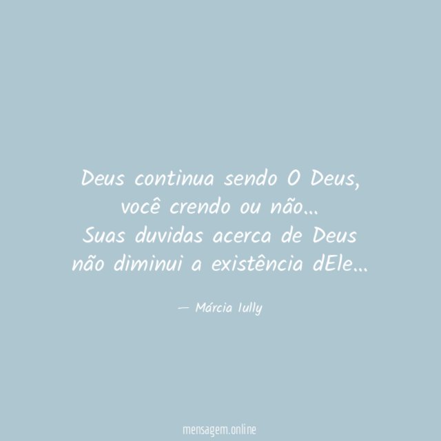Deus continua sendo O Deus