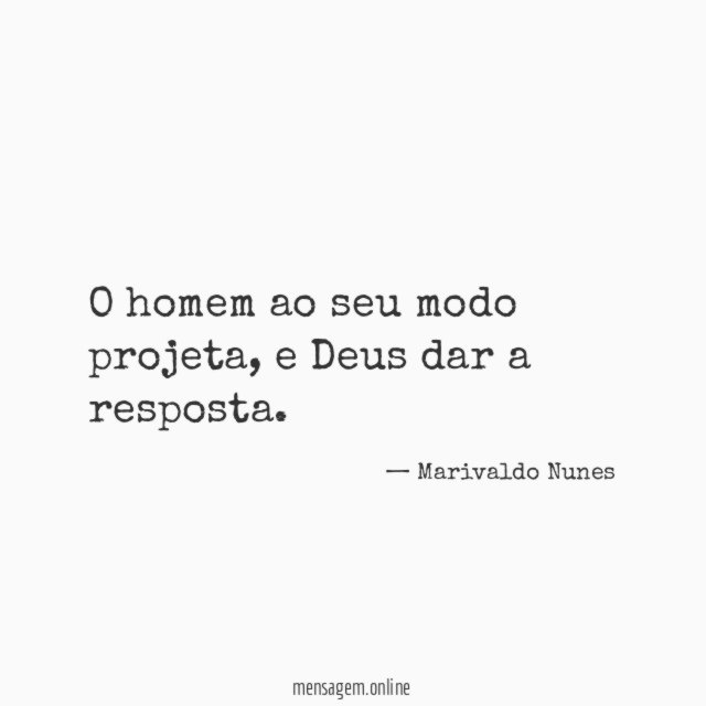 O homem ao seu modo projeta