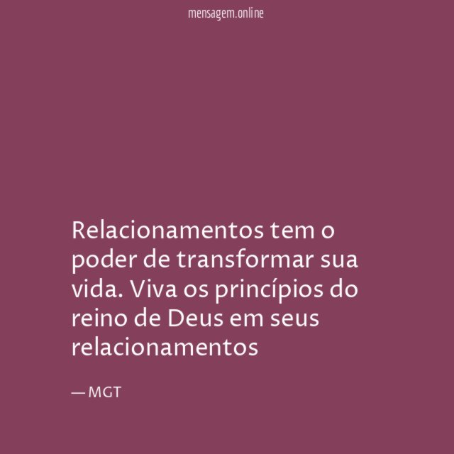 Relacionamentos tem o poder de transformar sua vida