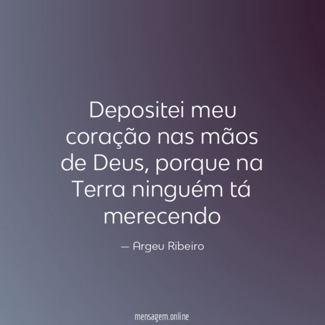 Depositei meu coração nas mãos de Deus