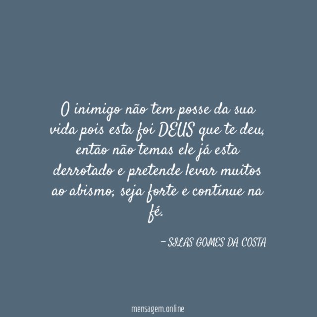 o inimigo não tem posse da sua vida