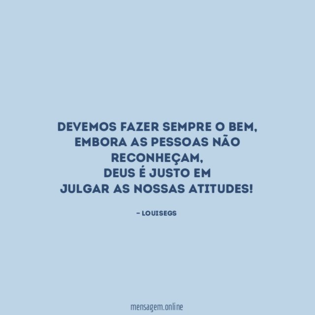 Devemos fazer sempre o bem