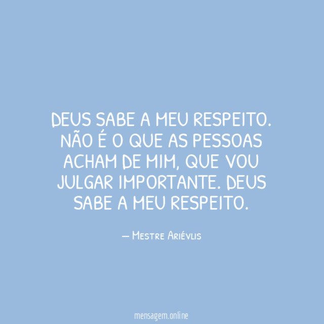 Deus sabe a meu respeito