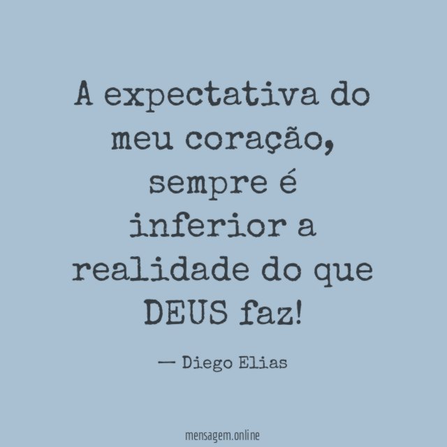 A expectativa do meu coração