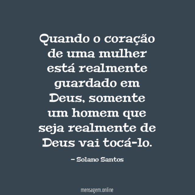 Quando o coração de uma mulher está realmente guardado em Deus