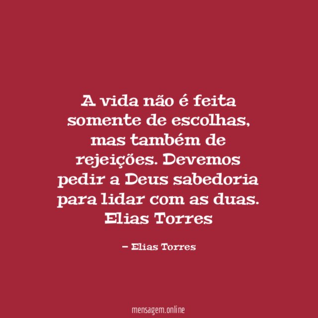 A vida não é feita somente de escolhas