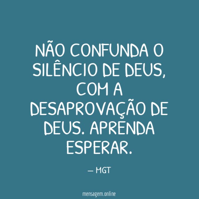 Não confunda o silêncio de Deus