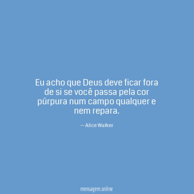 Eu acho que Deus deve ficar fora de