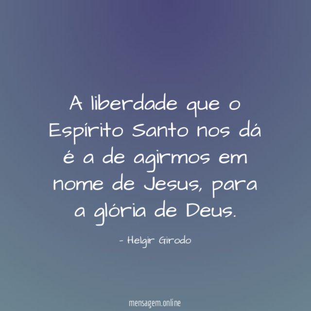 A liberdade que o Espírito Santo nos dá