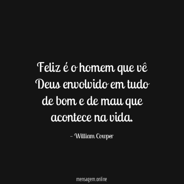 Feliz é o homem que vê Deus envolvido