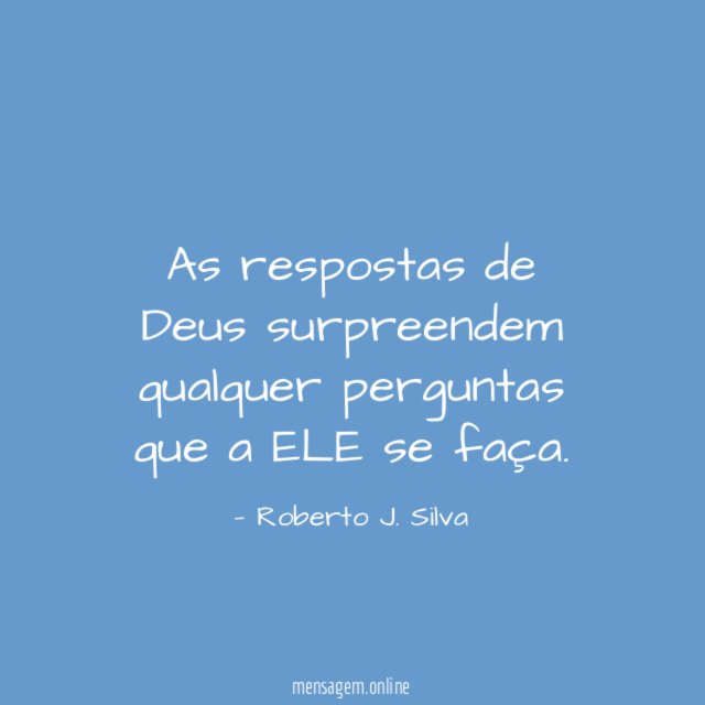 As respostas de Deus surpreendem qualquer perguntas que