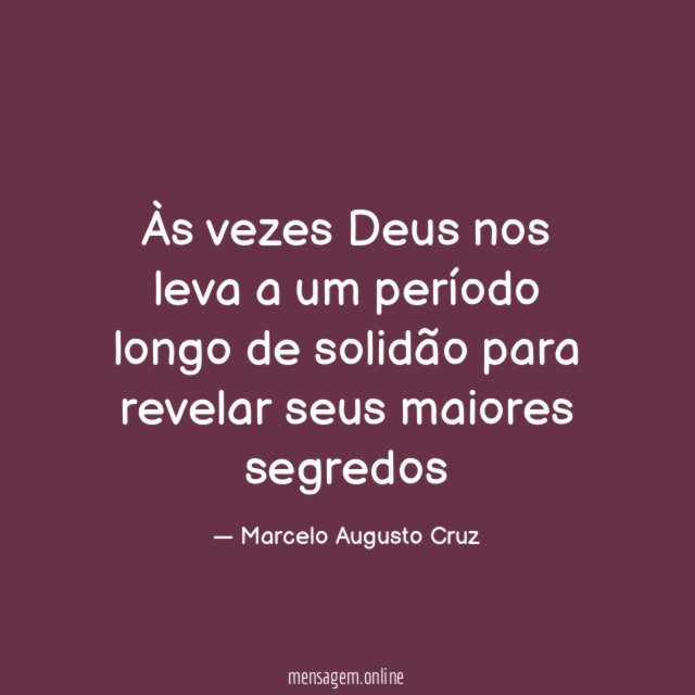 Às vezes Deus nos leva a um período