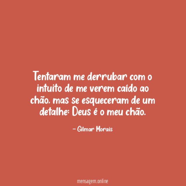 Tentaram me derrubar com o intuito de me