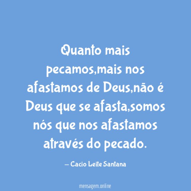 Quanto mais pecamos