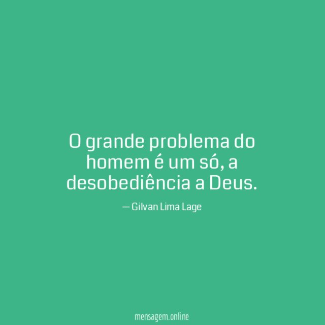 O grande problema do homem é um só