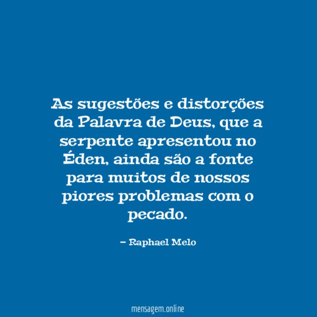 As sugestões e distorções da Palavra de Deus