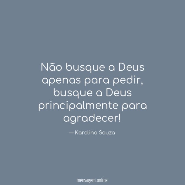 Não busque a Deus apenas para pedir
