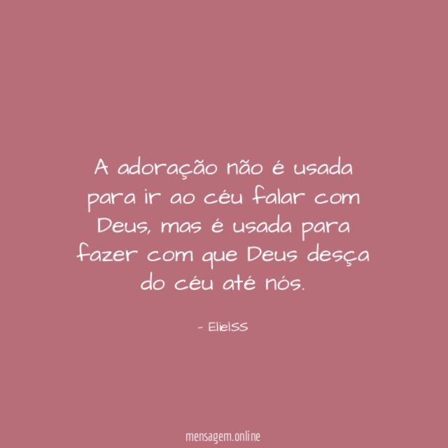 A adoração não é usada para ir ao