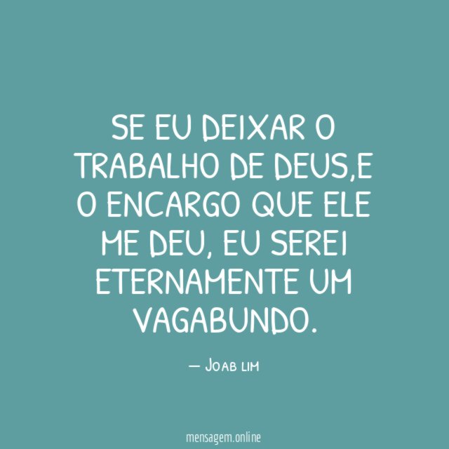 Se eu deixar o trabalho de Deus