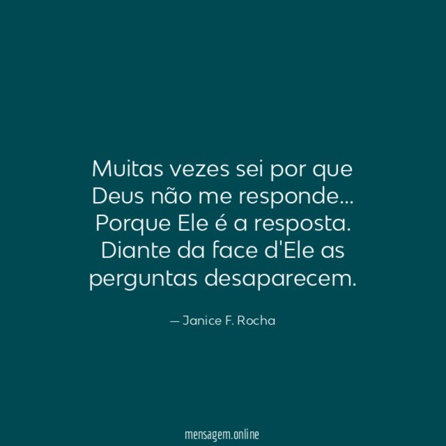 Muitas vezes sei por que Deus não me responde