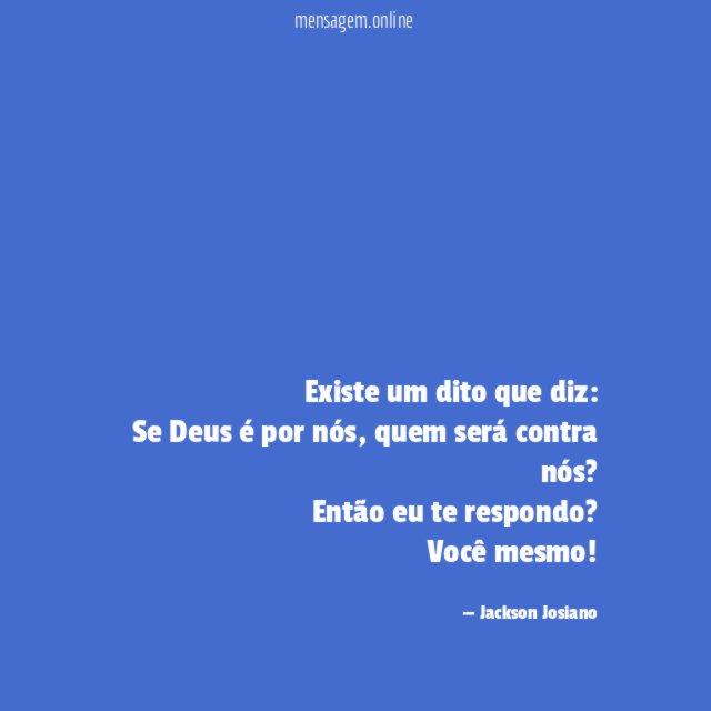 Existe um dito que diz