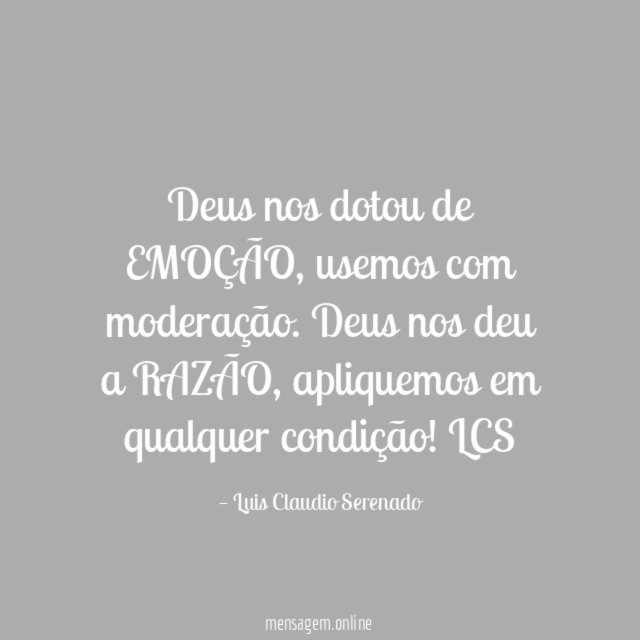 Deus nos dotou de EMOÇÃO