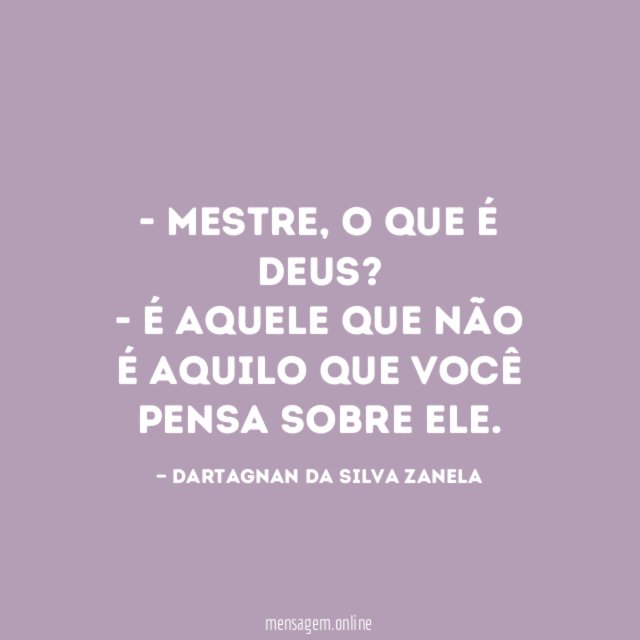 - Mestre, o que é Deus?