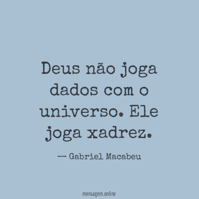 Deus não joga dados com o universo