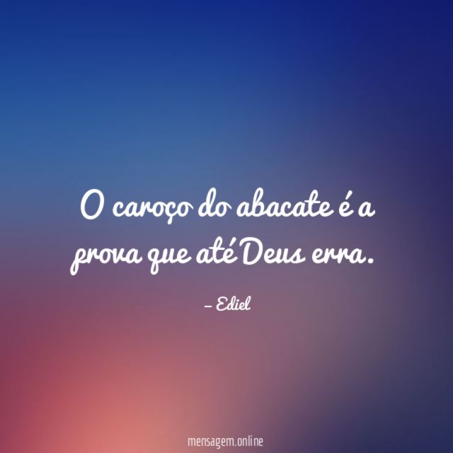 O caroço do abacate é a prova que até Deus erra