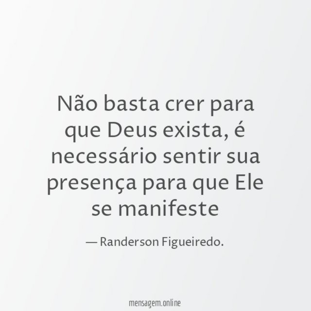Não basta crer para que Deus exista