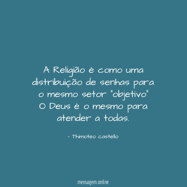 A Religião é como uma distribuição de senhas