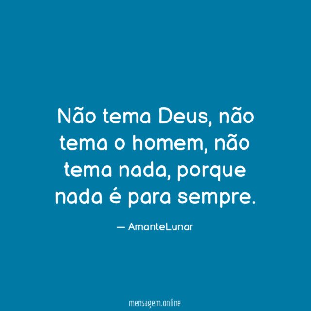Não tema Deus