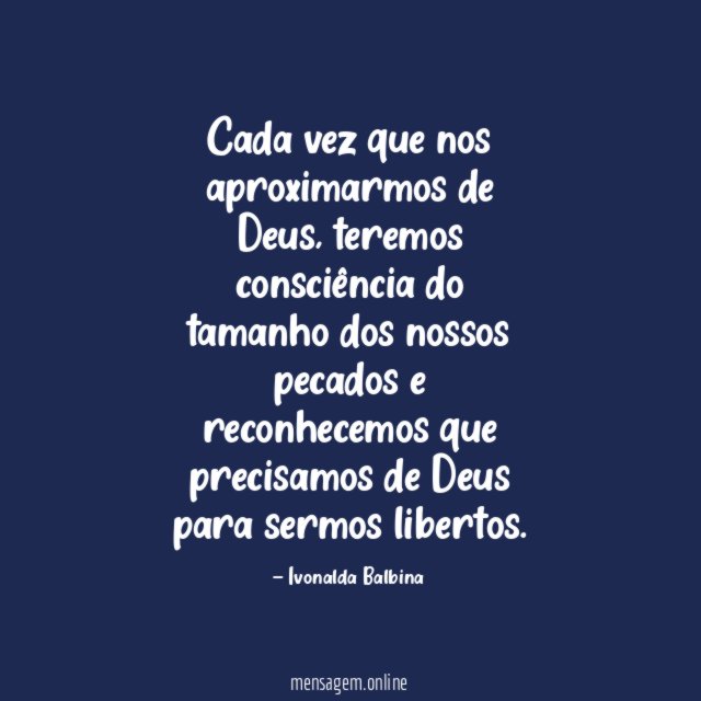 Cada vez que nos aproximarmos de Deus
