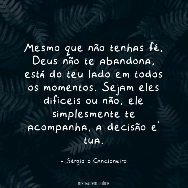Mesmo que não tenhas fé