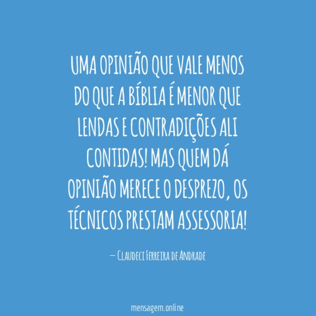 UMA OPINIÃO QUE VALE MENOS DO QUE A