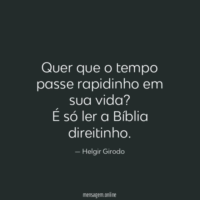 Quer que o tempo passe rapidinho em sua vida