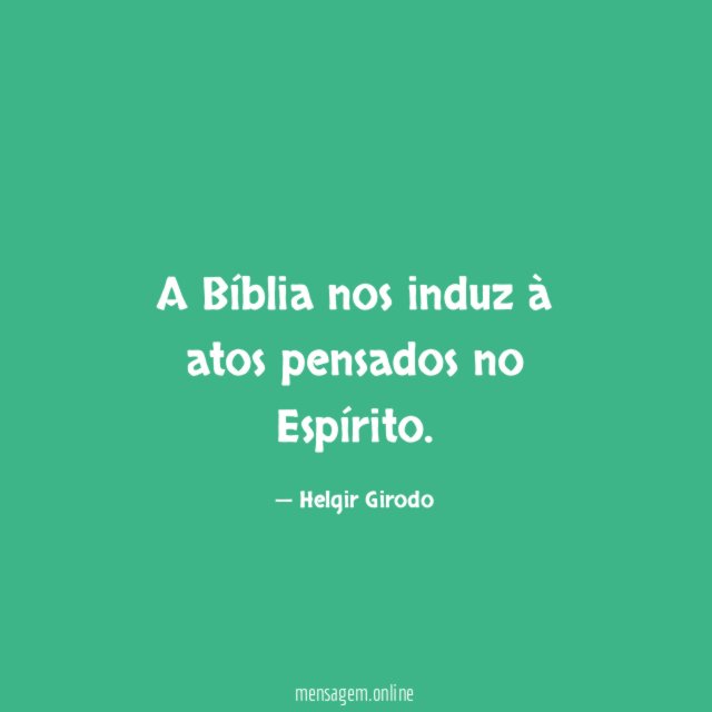 A Bíblia nos induz à atos pensados no Espírito