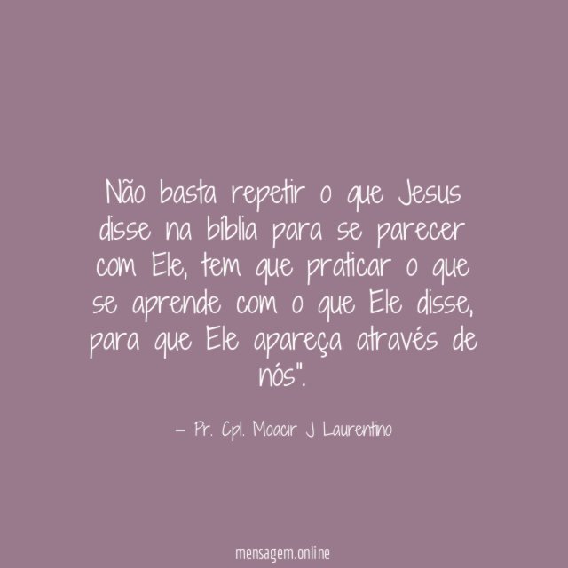 Não basta repetir o que Jesus disse na