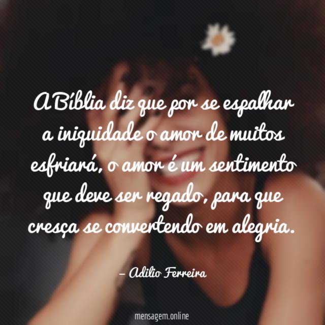 A Bíblia diz que por se espalhar a