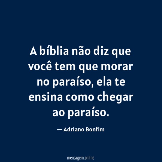 A bíblia não diz que você tem que