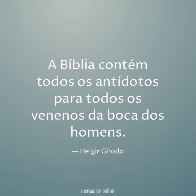 A Bíblia contém todos os antídotos para todos