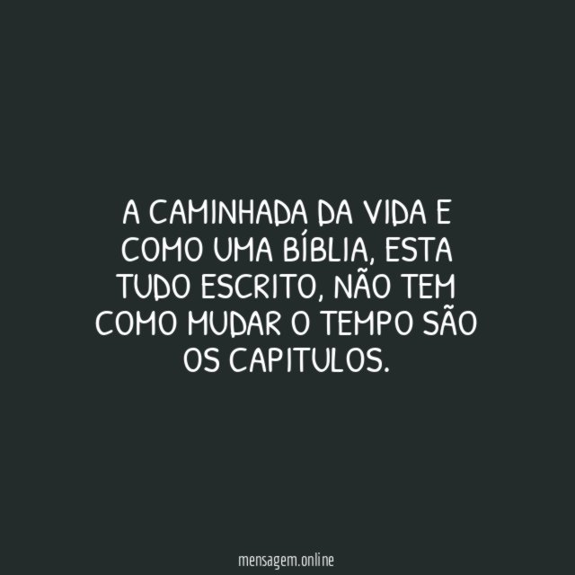 A caminhada da vida e como uma bíblia