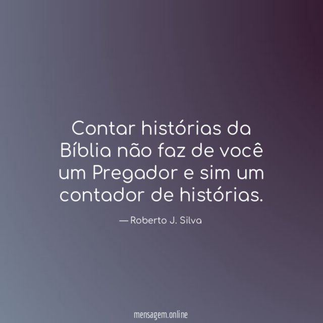 Contar histórias da Bíblia não faz de você