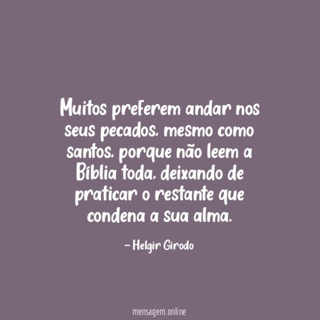 Muitos preferem andar nos seus pecados