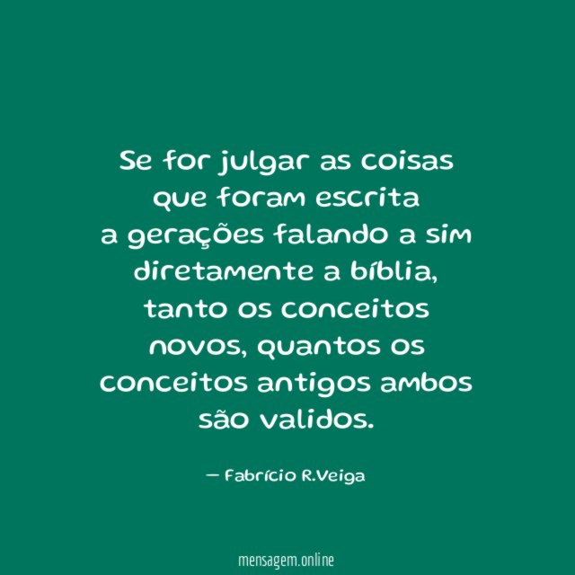 Se for julgar as coisas que foram escrita a