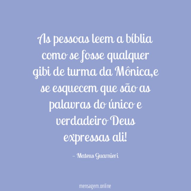 As pessoas leem a bíblia como se fosse