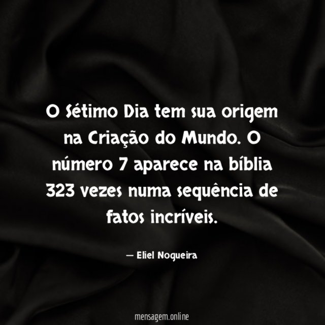 O Sétimo Dia tem sua origem na Criação do Mundo